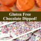 Gluten Free Chocolate Dipped Goodies