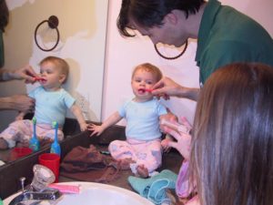 Raising Daughters Dad was in charge of brushing teeth. 