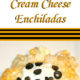 Gluten Free Layered Cream Cheese Enchiladas