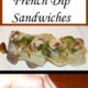 Gluten Free Loaded French Dip Sandwiches
