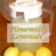 Homemade Lemonade- So Refreshing on a Hot Day!