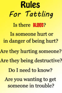 "Rules for Tattling" When is it okay to tattle and under what circumstances? Clear, concise guidelines help children to know what and when tattling is acceptable.