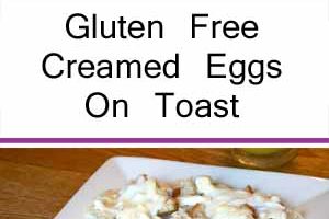 Gluten Free Creamed Eggs on Toast- Great use of dyed Easter eggs!