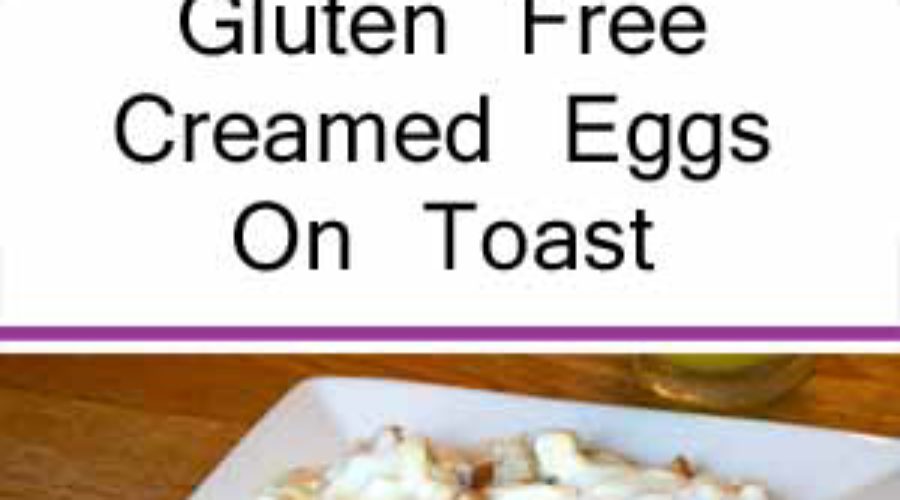 Gluten Free Creamed Eggs On Toast
