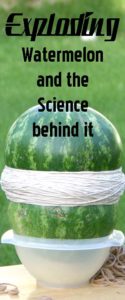 Exploding Watermelon and the science behind it!