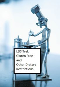 LDS Trek- Gluten Free and Other Dietary Restrictions
