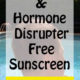 2018 Sunscreen List: Gluten Free and Hormone Disrupter Free