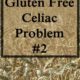 Not Feeling Fabulous After Going Gluten Free- Celiac