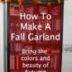 How To Make A Fall Garland- Perfect for a Bookcase