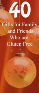 40 Gifts for Family and Friends who are gluten free