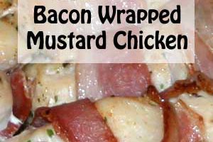 Bacon Wrapped Mustard Chicken- Gluten Free