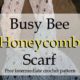 Busy Bee Honeycomb Scarf- Free Crochet Pattern