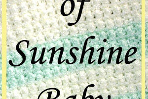 Ray of Sunshine Baby Blanket- crochet