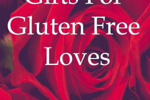 Valentines Day Gifts for Gluten Free Loves