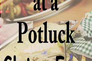 Gluten Free- Danger at a Potluck