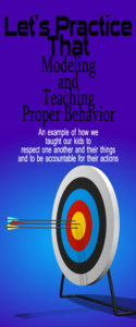 Let's Practice That!- Teaching and Modeling Proper Behavior- Encourage respect for one another and their things and accountability for actions