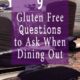 9 Gluten Free Questions to Ask When Dining Out