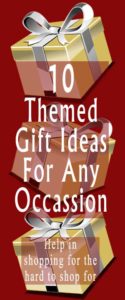 10 themed Gift Ideas for any occassion