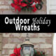 Outdoor Holiday Wreaths