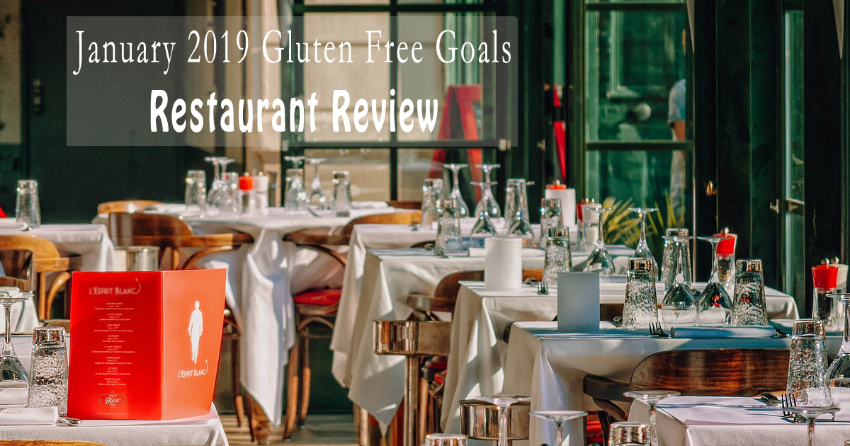 January 2019 Gluten Free GoalsRestaurant Review * Shannon's Grotto