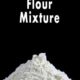 All Purpose Gluten Free Flour Mixture