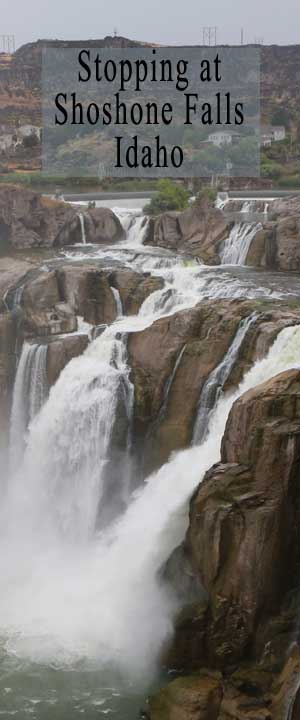 Stopping at Shoshone Falls, Idaho