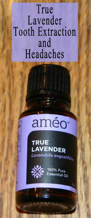 True Lavender tooth extraction and headaches, and how it brought me relief.