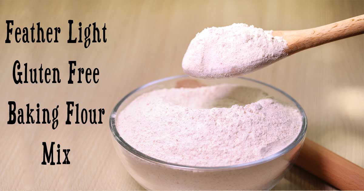 Feather Light Gluten Free Flour * Shannon #39 s Grotto Feather Light Gluten Free Flour * Shannon #39 s Grotto